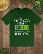 Load image into Gallery viewer, The One Where We Drank Alone St Patrick's Day Gift Guys Tee
