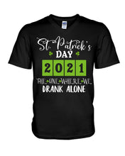 Load image into Gallery viewer, The One Where We Drank Alone St Patrick's Day Gift Guys V-Neck
