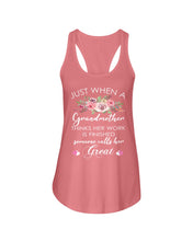 Load image into Gallery viewer, Just When A Grandmother Thinks Her Work Is Finished Ladies Flowy Tank
