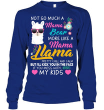 Load image into Gallery viewer, No So Much A Mama Bear More Like A Mama Llama Unisex Long Sleeve
