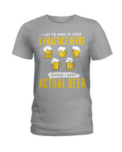 Load image into Gallery viewer, I Like To Have At Least Practice Beer Meaningful Gift Ladies Tee
