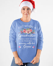 Load image into Gallery viewer, Just When A Grandmother Thinks Her Work Is Finished Unisex Long Sleeve
