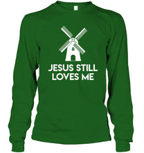 Load image into Gallery viewer, Windmill Jesus Still Loves Me Bachelorette Gift Unisex Long Sleeve
