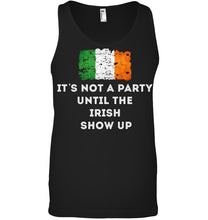 Load image into Gallery viewer, It's Not A Party Until The Irish Show Up Unisex Tank Top

