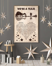 Load image into Gallery viewer, Gift For Wife We're A Team Whatever You Lack I Got You Vertical Poster
