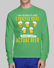 Load image into Gallery viewer, I Like To Have At Least Practice Beer Meaningful Gift Unisex Long Sleeve
