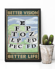 Load image into Gallery viewer, Optometrist Better Vision Better Life Meaningful Gift Vertical Poster
