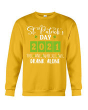 Load image into Gallery viewer, The One Where We Drank Alone St Patrick's Day Gift Sweatshirt

