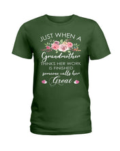 Load image into Gallery viewer, Just When A Grandmother Thinks Her Work Is Finished Ladies Tee
