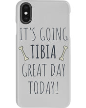 Load image into Gallery viewer, It's Going Tibia Great Day Today Sepcial Gift For Radiology Technician Phone case
