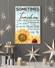 Load image into Gallery viewer, Sometimes It Only Takes A Single Teacher To Turn A Child's Life Around Vertical Poster
