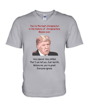 Load image into Gallery viewer, You're The Best Chiropractor Donal Trump Guys V-Neck
