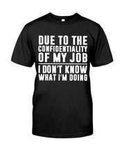 Load image into Gallery viewer, I Don't Know What I'm Doing Black And White Printed Mug Guys Tee
