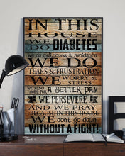 Load image into Gallery viewer, In This House WE Do Diabetes Gift For Family Vertical Poster
