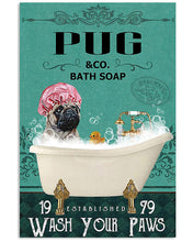 Load image into Gallery viewer, Pug Co Bath Soap Wash You Paws Gift For Dog Lovers Vertical Poster
