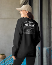Load image into Gallery viewer, Five Things You Should Know About Mom Sweatshirt
