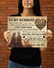 Load image into Gallery viewer, The End Of Our Lives Together Gift For Husband Matte Canvas
