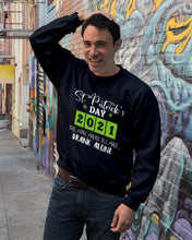 Load image into Gallery viewer, The One Where We Drank Alone St Patrick's Day Gift Sweatshirt
