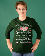 Load image into Gallery viewer, Just When A Grandmother Thinks Her Work Is Finished Unisex Long Sleeve
