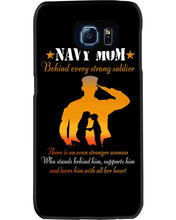 Load image into Gallery viewer, Son Gift For Navy Mom Behind Every Strong Soldier Phone case
