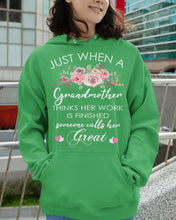 Load image into Gallery viewer, Just When A Grandmother Thinks Her Work Is Finished Hoodie
