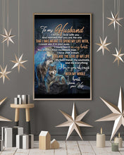 Load image into Gallery viewer, Gift For Husband You Are The Love Of My Life Wolf Vertical Poster
