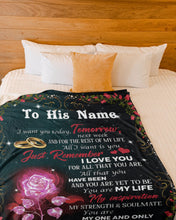 Load image into Gallery viewer, I Want You Today Tomorrow Custom Name Gift For Husband Fleece Blanket
