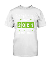 Load image into Gallery viewer, The One Where We Drank Alone St Patrick's Day Gift Guys Tee
