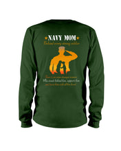 Load image into Gallery viewer, Son Gift For Navy Mom Behind Every Strong Soldier Unisex Long Sleeve
