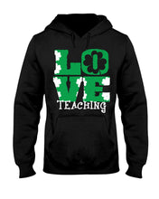 Load image into Gallery viewer, Teaching Love Clover St Patrick's Day Gift Hoodie
