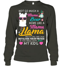 Load image into Gallery viewer, No So Much A Mama Bear More Like A Mama Llama Unisex Long Sleeve
