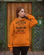 Load image into Gallery viewer, My Moms Is Super Awesome Gift For Daughter Hoodie
