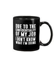 Load image into Gallery viewer, I Don't Know What I'm Doing Black And White Printed Mug Mug
