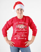 Load image into Gallery viewer, Just When A Grandmother Thinks Her Work Is Finished Sweatshirt
