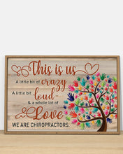 Load image into Gallery viewer, Meaningful Gift This Is Us We Are Chiropractors Horizontal Poster
