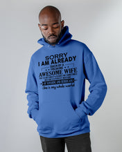 Load image into Gallery viewer, I Am Already Taken By A Freaking Awesome Wife Hoodie
