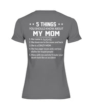 Load image into Gallery viewer, Five Things You Should Know About Mom Ladies Tee
