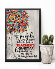 Load image into Gallery viewer, There Are People Who Didn't Listen To Their Teacher's Grammar Lessons Vertical Poster

