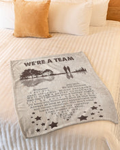 Load image into Gallery viewer, Gift For Wife We're A Team Whatever You Lack I Got You Fleece Blanket
