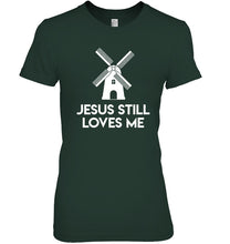 Load image into Gallery viewer, Windmill Jesus Still Loves Me Bachelorette Gift Ladies Tee
