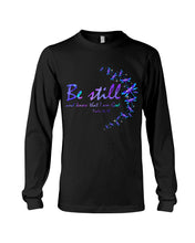 Load image into Gallery viewer, Be Still And Know That I Am God Purple Dragonfly Unisex Long Sleeve
