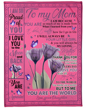 Load image into Gallery viewer, Purple Flower You Ar The World Daughter Gift For Mom Fleece Blanket
