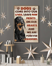 Load image into Gallery viewer, Dachshund Dog Come Into Our Lives Leave Paw Prints Gift For Dog Lovers Vertical Poster
