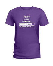Load image into Gallery viewer, Fart Now Loading Please Wait Gift For Men Ladies Tee
