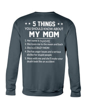 Load image into Gallery viewer, Five Things You Should Know About Mom Sweatshirt
