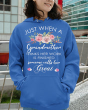 Load image into Gallery viewer, Just When A Grandmother Thinks Her Work Is Finished Hoodie
