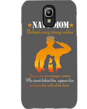 Load image into Gallery viewer, Son Gift For Navy Mom Behind Every Strong Soldier Phone case
