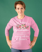 Load image into Gallery viewer, Just When A Grandmother Thinks Her Work Is Finished Unisex Long Sleeve
