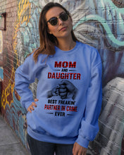 Load image into Gallery viewer, Mom And Daughter Best Freaking Partner In Crime Ever Sweatshirt
