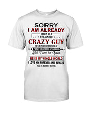 Load image into Gallery viewer, I'm Already Taken By A Freaking Crazy Guy Guys Tee

